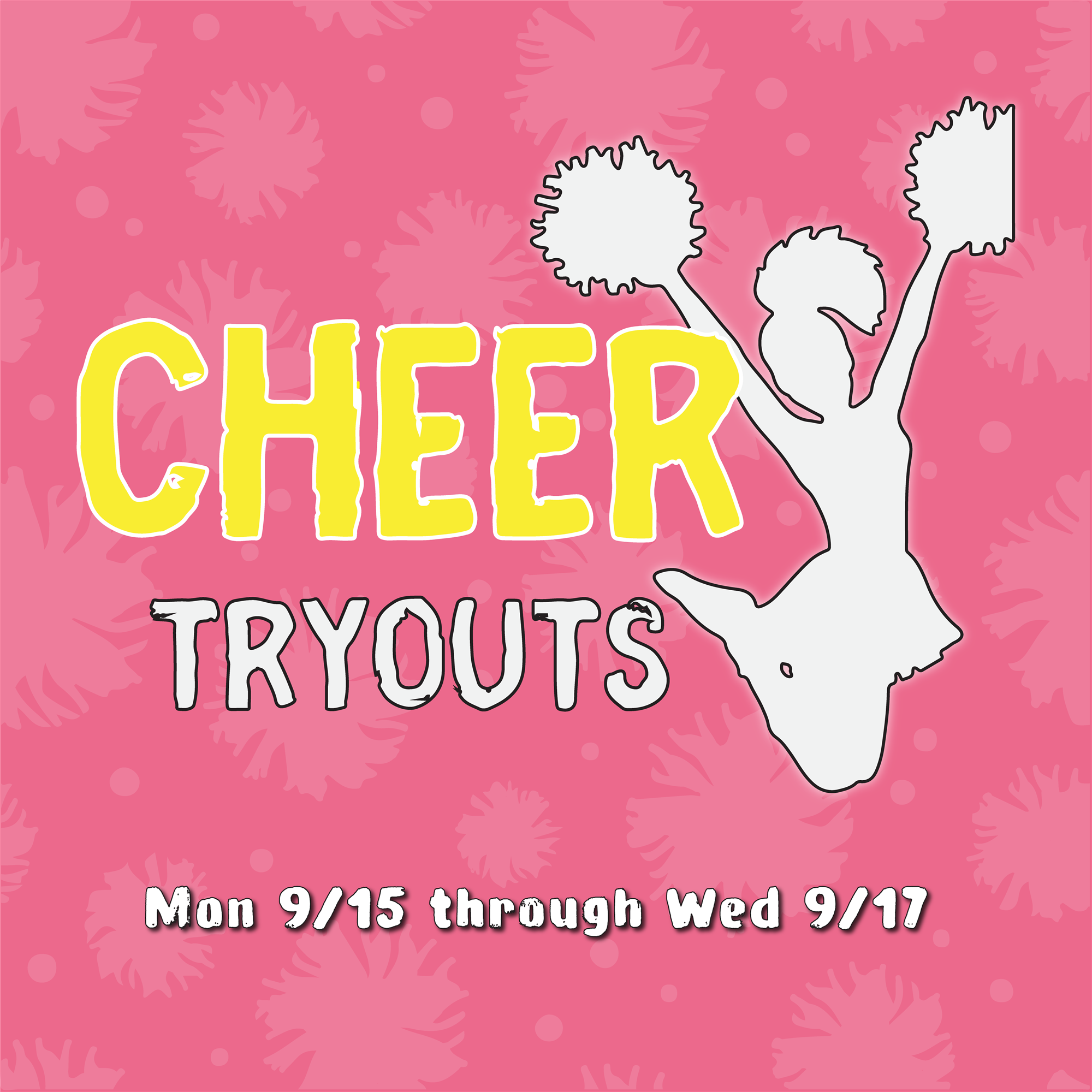  Cheerleading Tryouts! Monday 9/15 through Wed 9/17